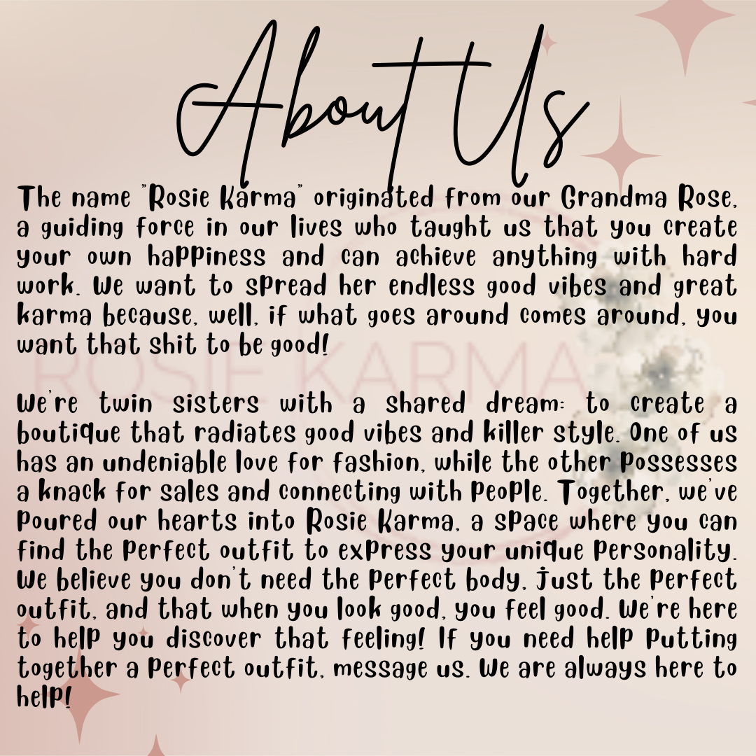About us - twin sisters with a shared dream, to create a boutique that radiates good vibes and killer style. Inspired by our beloved Grandma Rose 